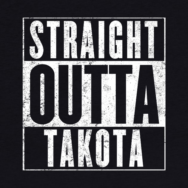 Straight Outta Takota by damonthead